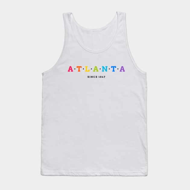 Atlanta Since 1847 Tank Top by dearannabellelee